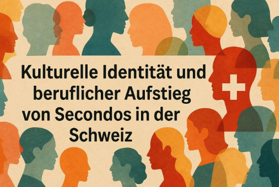 Kulturelle Identität und beruflicher Aufstieg von Second:as in der Schweiz